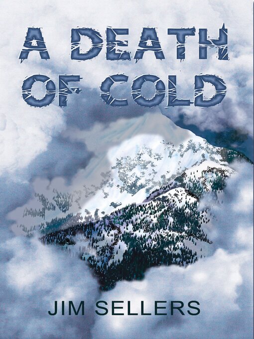 Title details for A Death of Cold by Jim Sellers - Available